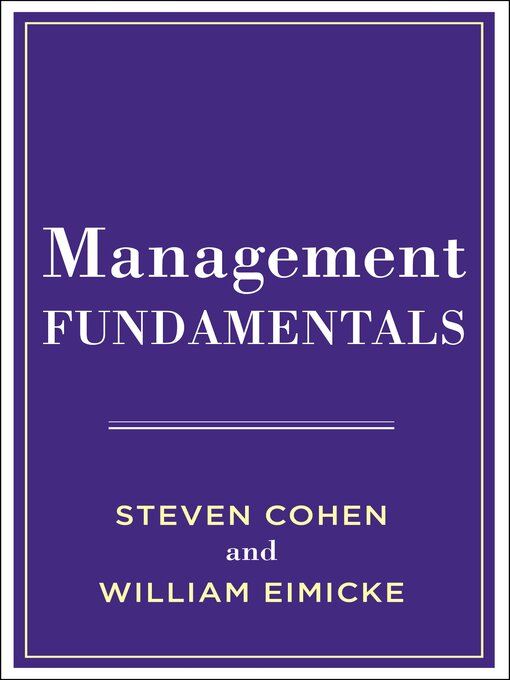 Title details for Management Fundamentals by Steven Cohen - Available